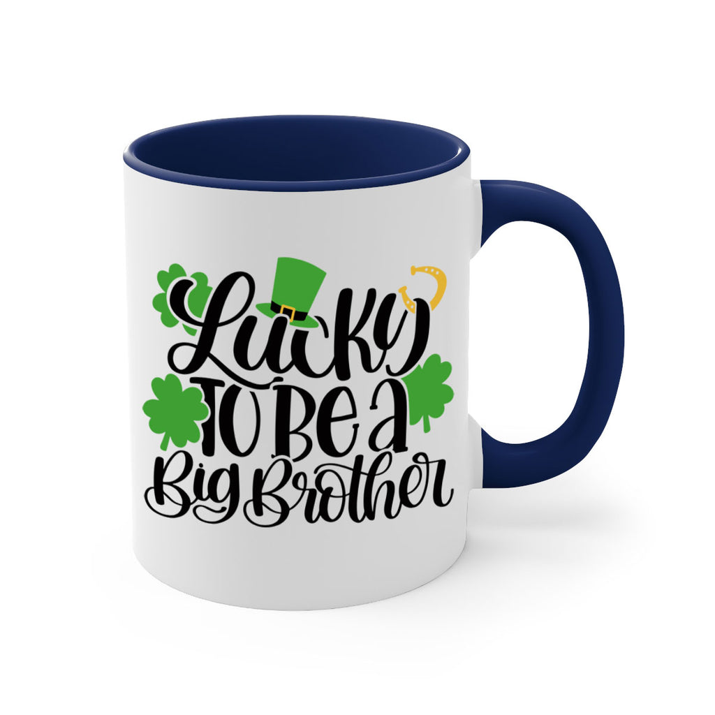 Lucky To Be A Big Brother Style 52#- St Patricks Day-Mug / Coffee Cup