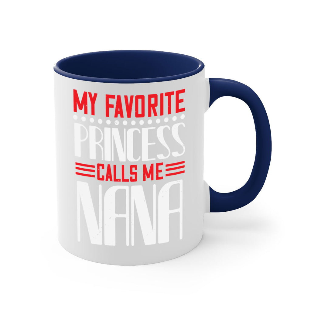 MY FAVORITE PRINCESS CALLME NANA 103#- grandma-Mug / Coffee Cup