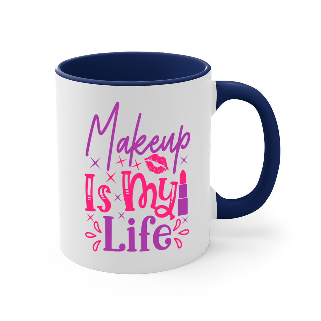 Makeup Is My Life Style 224#- makeup-Mug / Coffee Cup