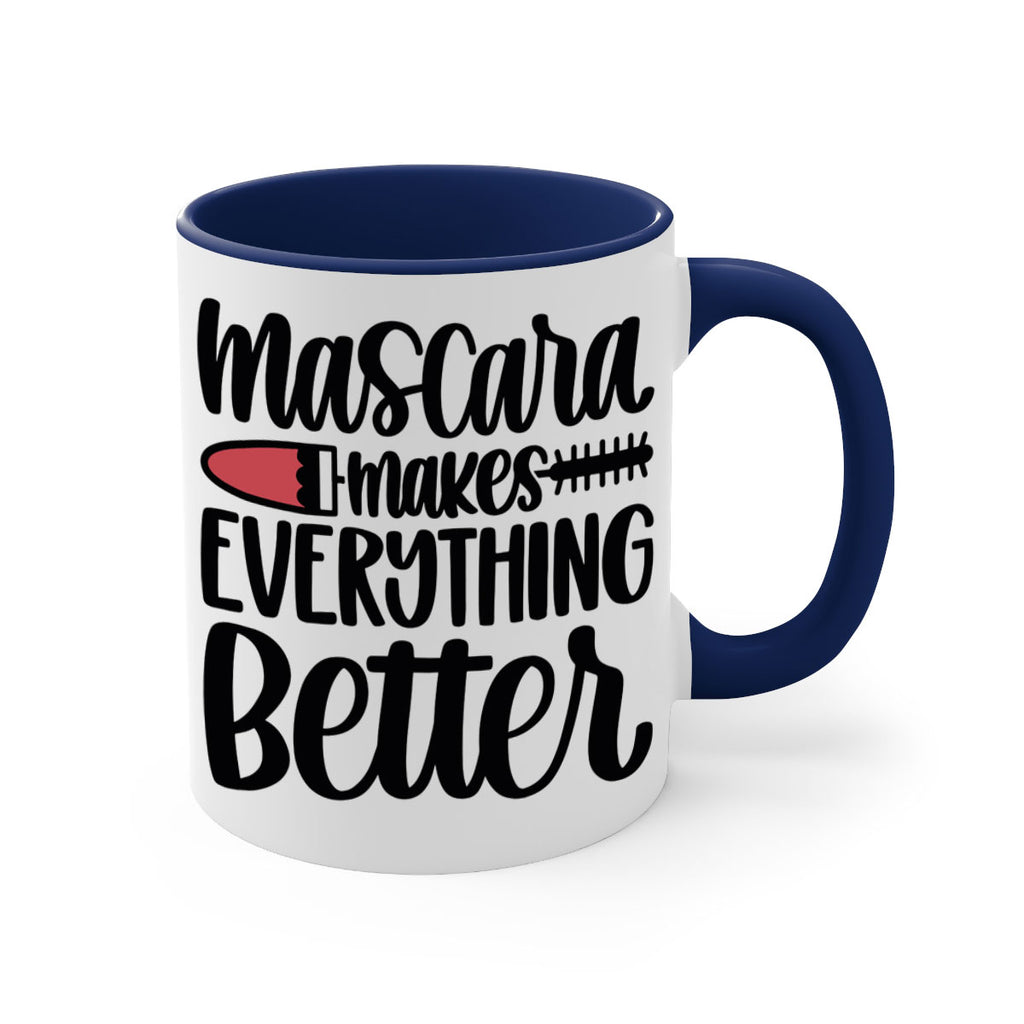 Mascara Makes Everything Better Style 39#- makeup-Mug / Coffee Cup