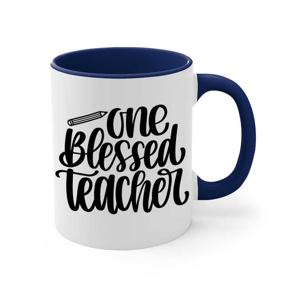 One Blessed Teacher Style 62#- teacher-Mug / Coffee Cup