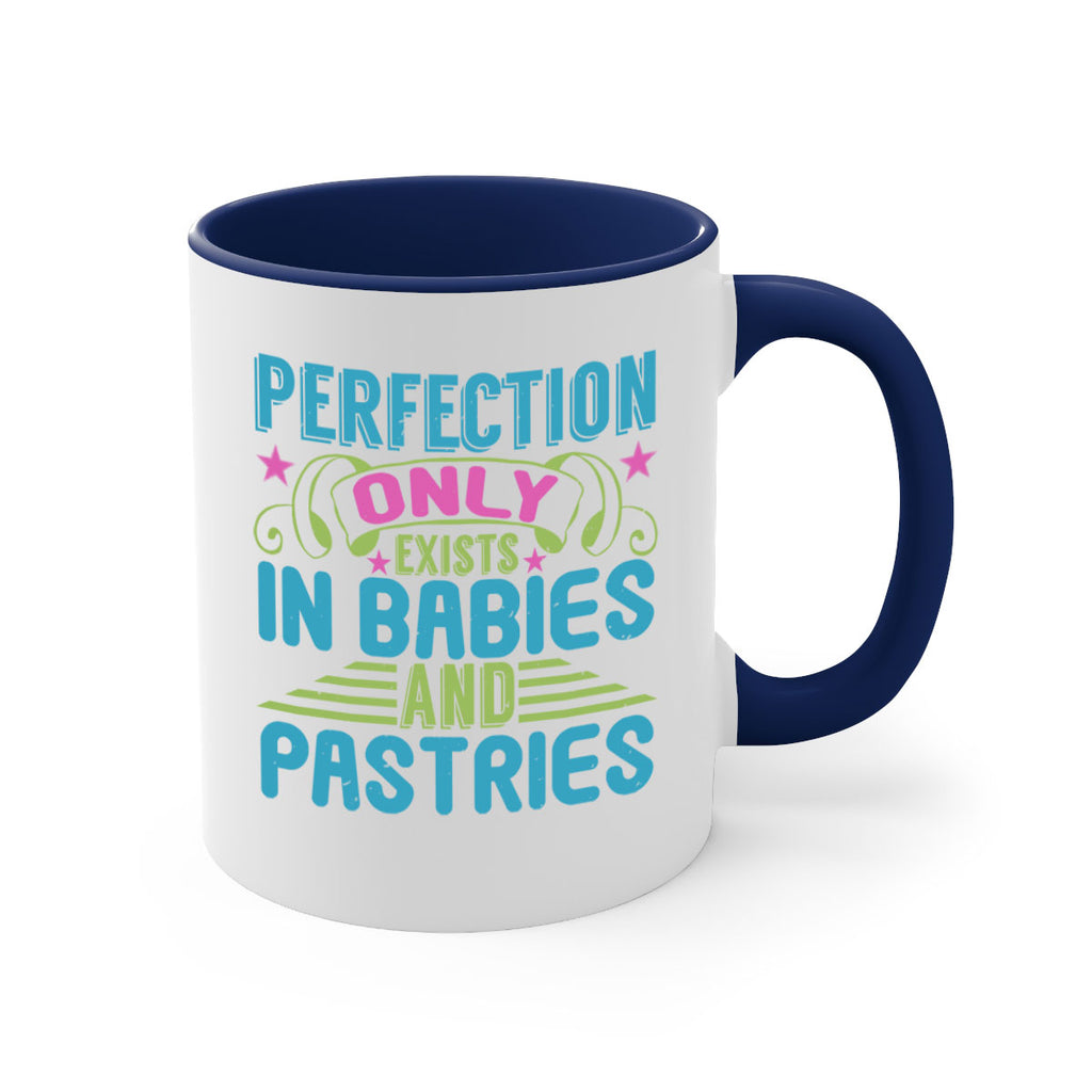 Perfection only exists in babies and pastires Style 182#- baby2-Mug / Coffee Cup