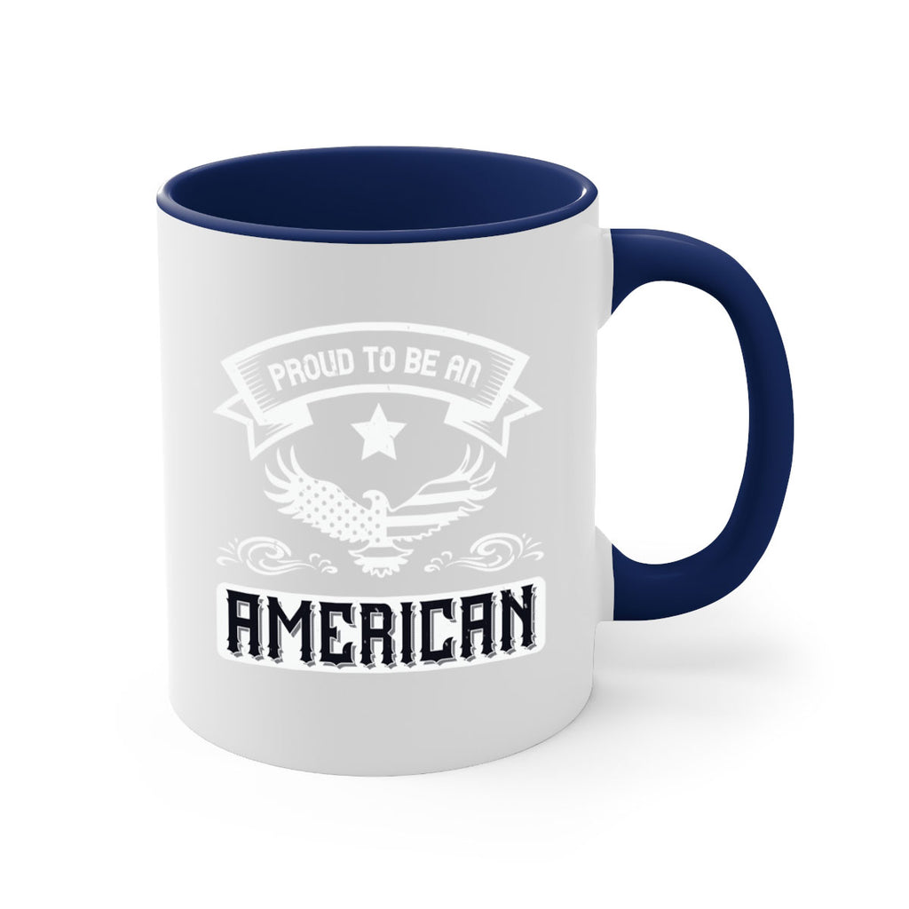 Proud to be an American Style 189#- 4th Of July-Mug / Coffee Cup