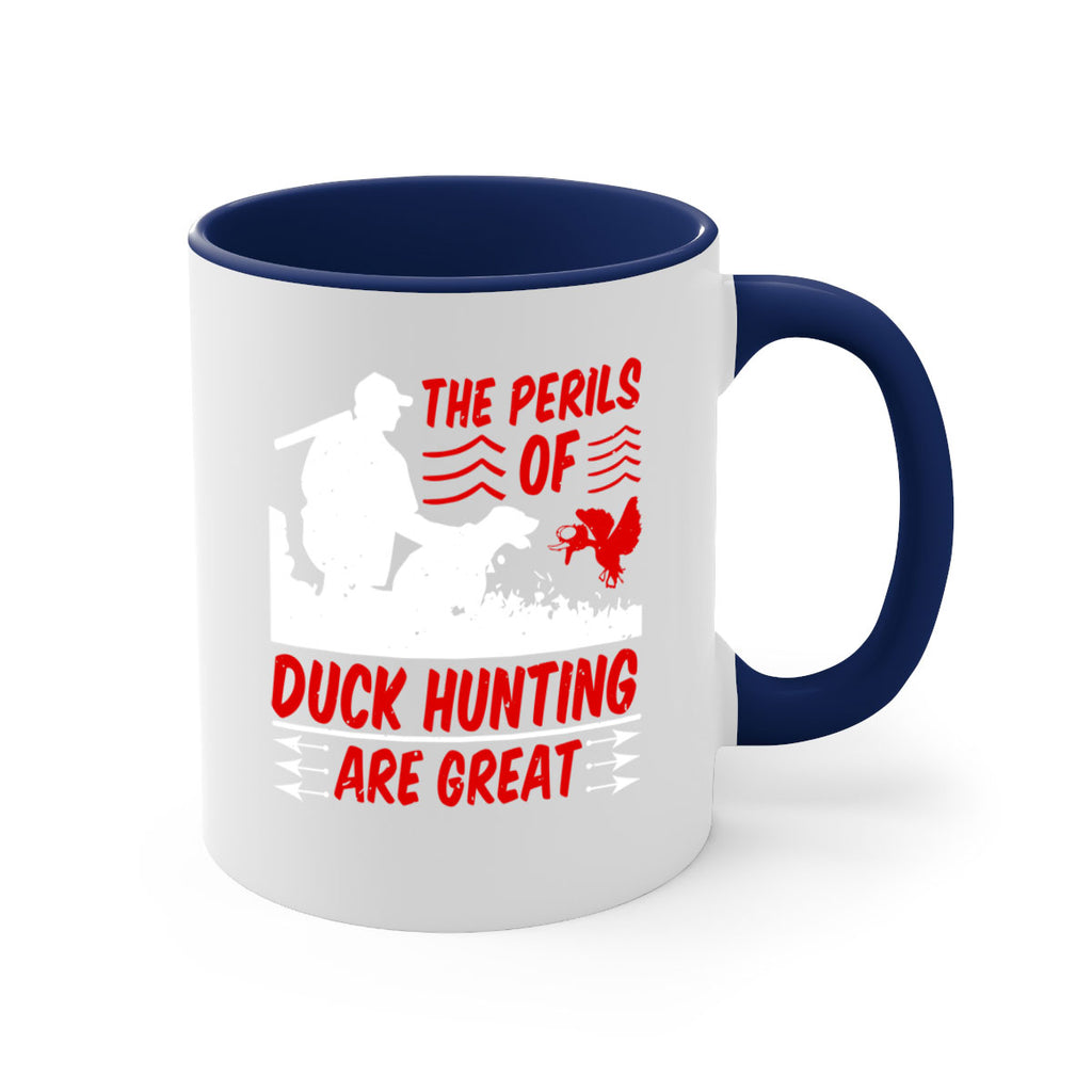 The perils of duck hunting are great Style 14#- duck-Mug / Coffee Cup