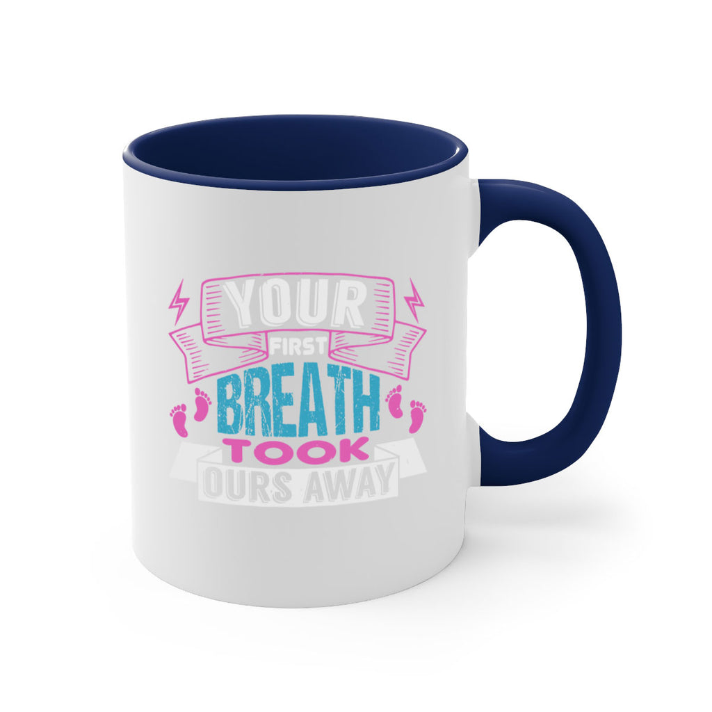 Your first breath took ours away Style 159#- baby2-Mug / Coffee Cup