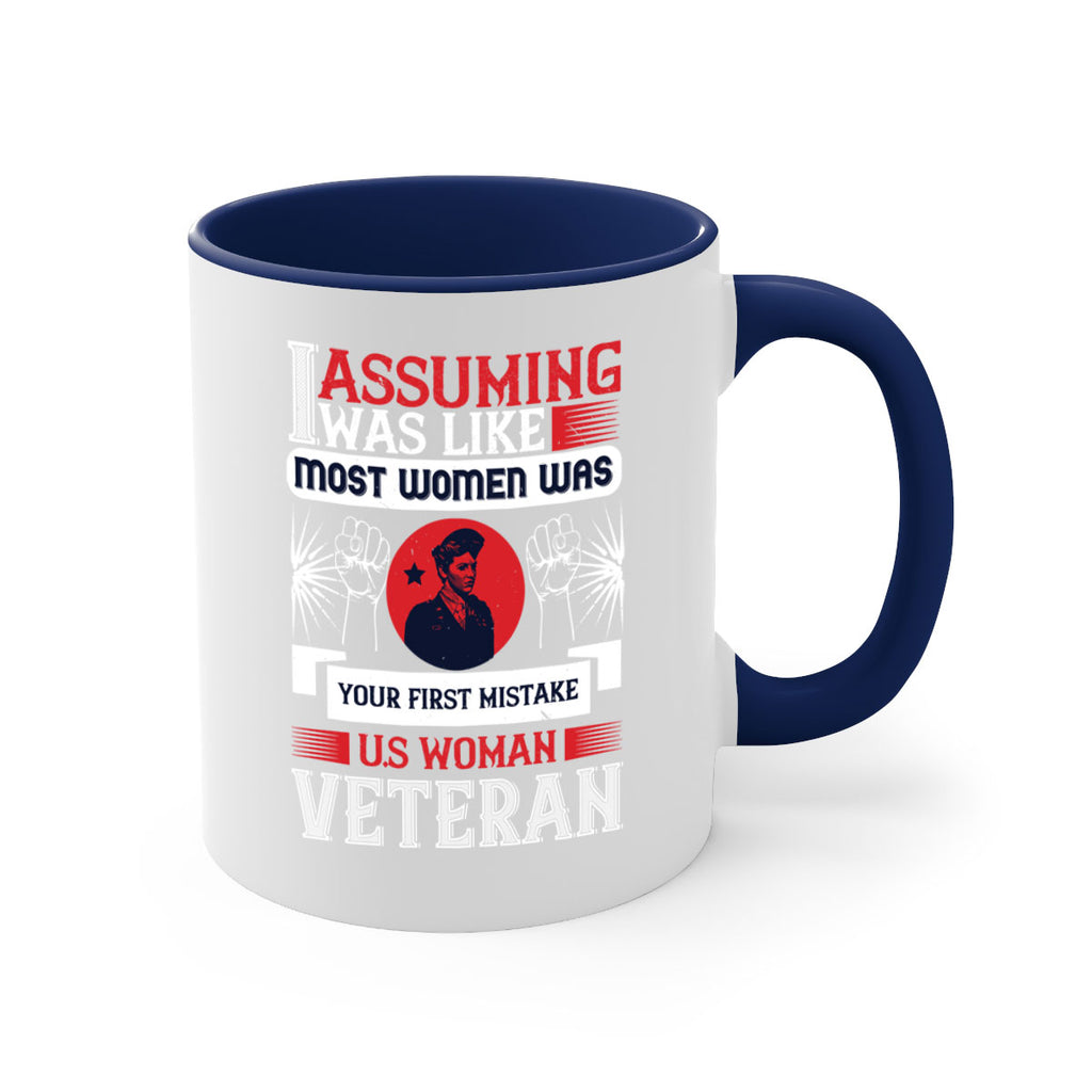 assuming i was like most women was your first misktake us women veteran 72#- veterns day-Mug / Coffee Cup