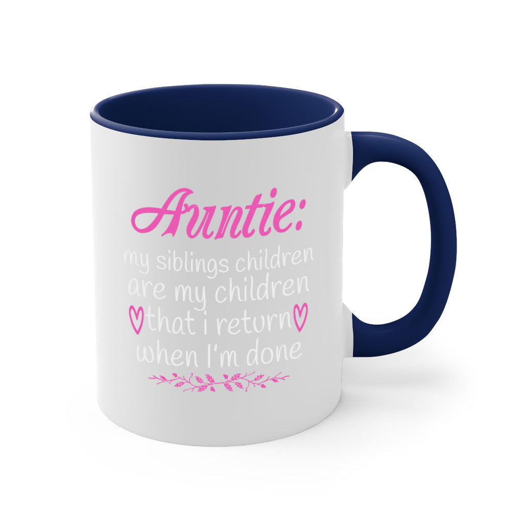 auntie my siblings children are my children that i return when I’m done Style 68#- aunt-Mug / Coffee Cup