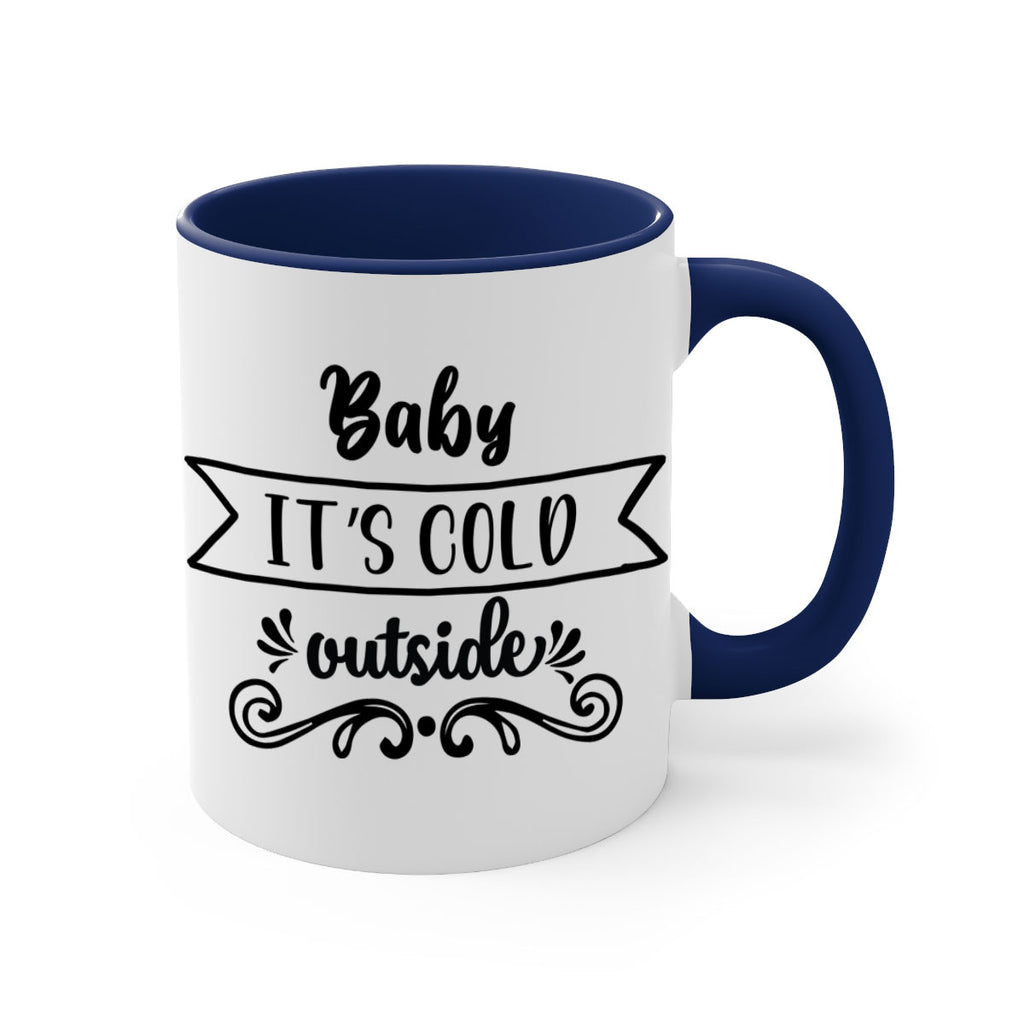 baby it s cold outside style 51#- christmas-Mug / Coffee Cup