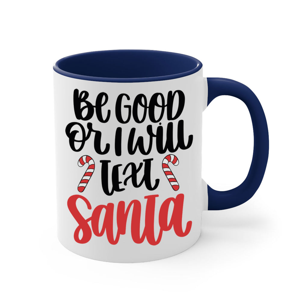 be good or will text santa 208#- christmas-Mug / Coffee Cup