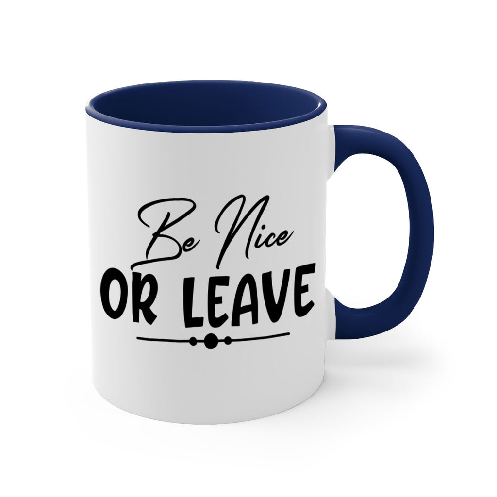 be nice or leave 90#- home-Mug / Coffee Cup