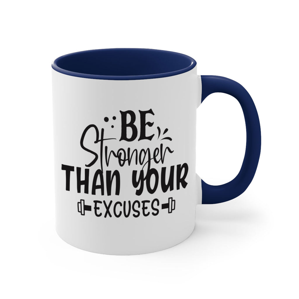 be stronger than your excuses Style 143#- motivation-Mug / Coffee Cup