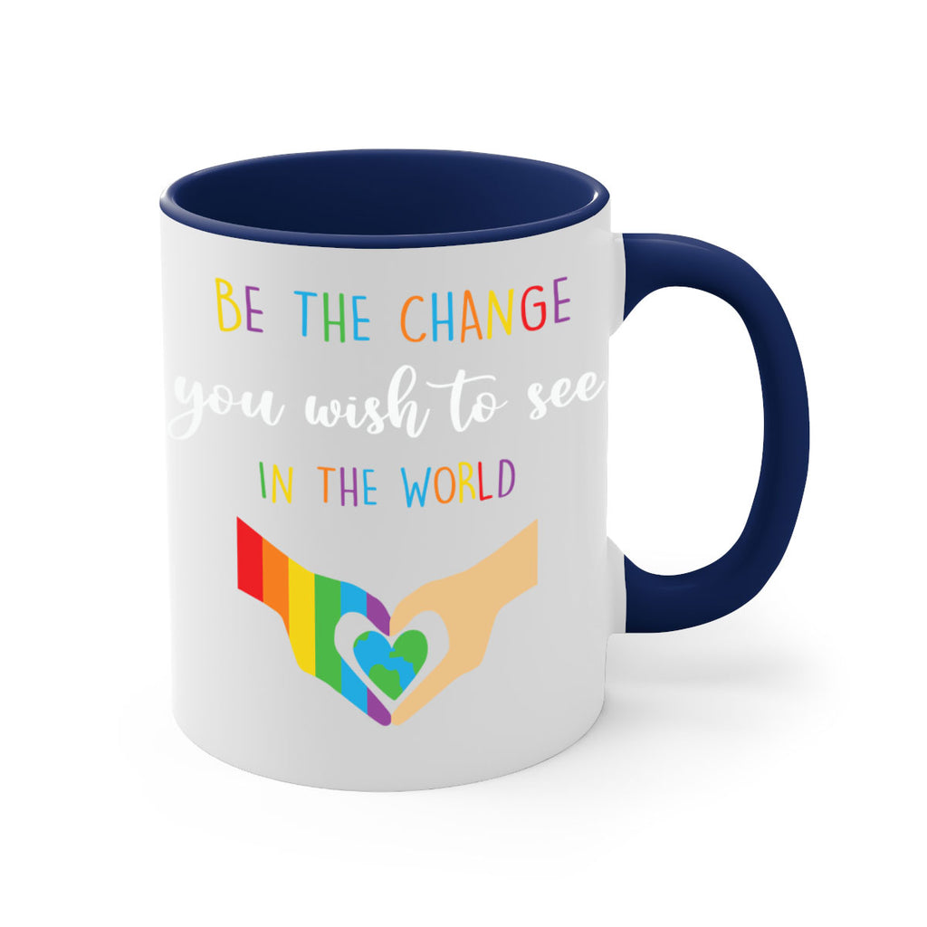 be the change you wish lgbt 162#- lgbt-Mug / Coffee Cup