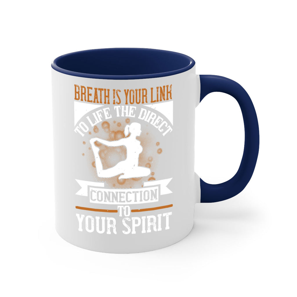 breath is your link to life the direct connection to your spirit 90#- yoga-Mug / Coffee Cup