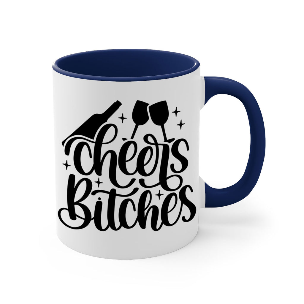 cheers bitches 62#- wine-Mug / Coffee Cup