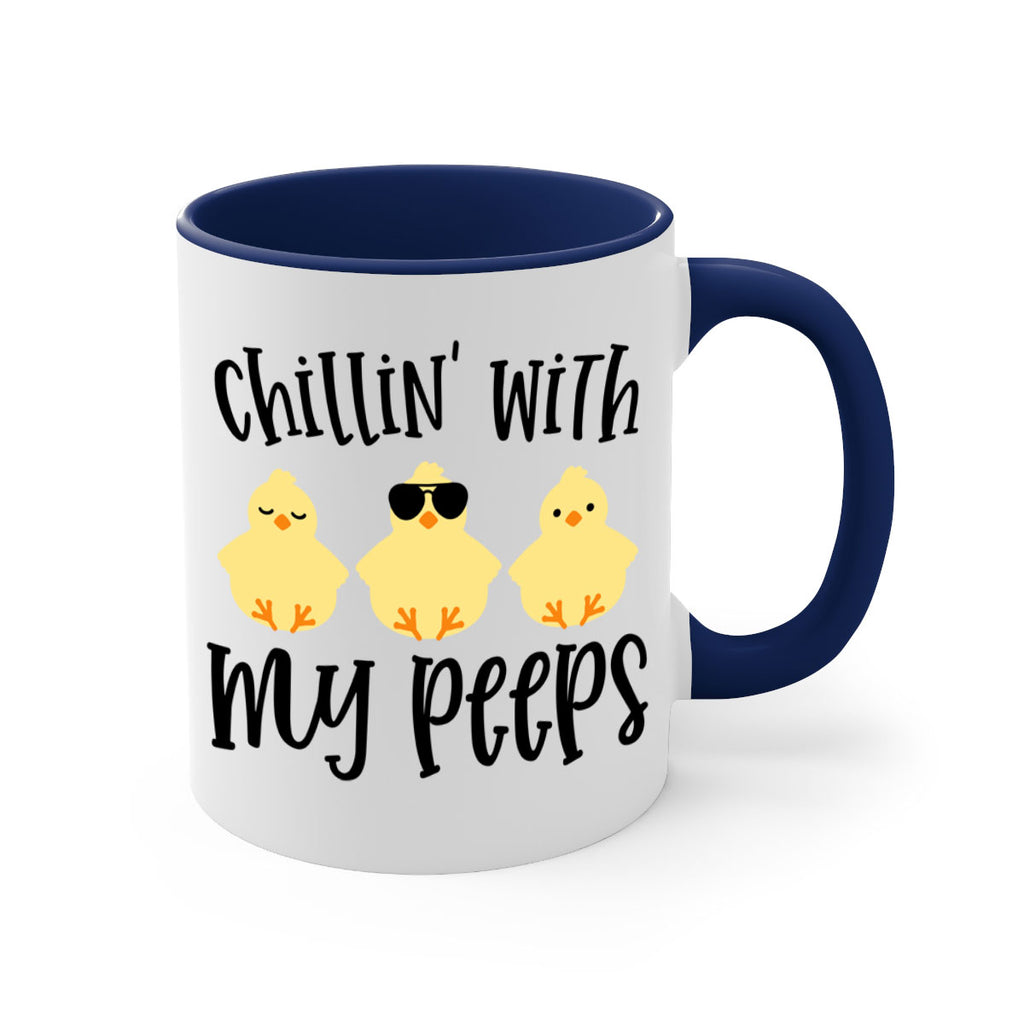 chillin with my pees 64#- easter-Mug / Coffee Cup