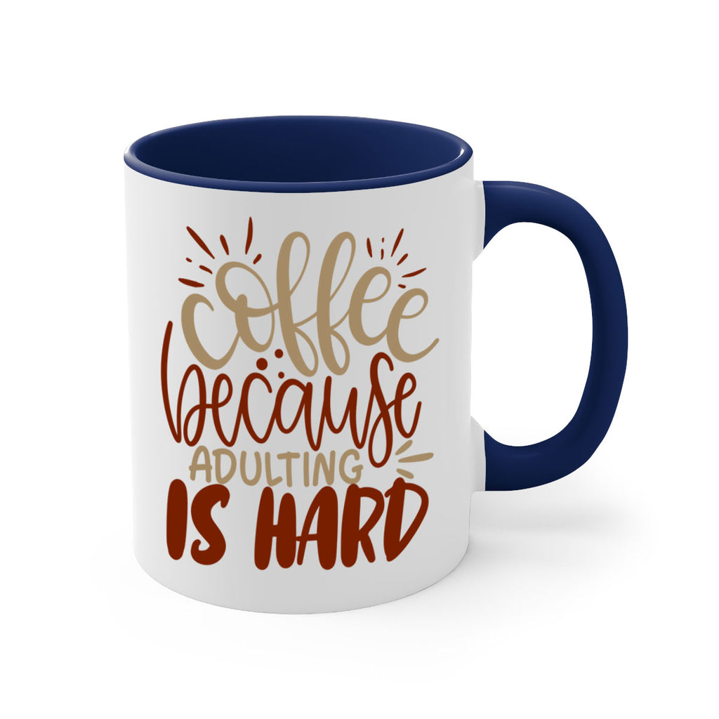 coffee because adulting is hard 223#- coffee-Mug / Coffee Cup