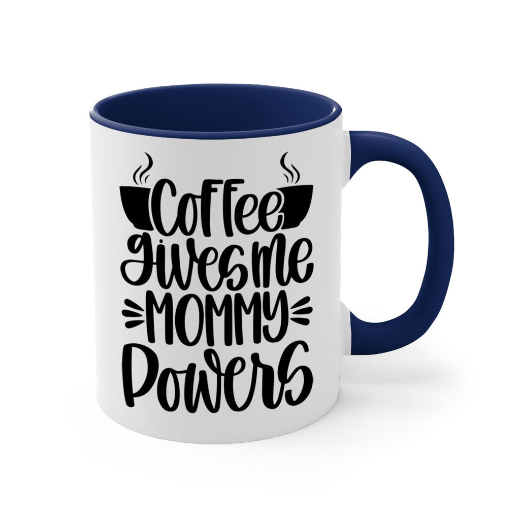 coffee gives me mommy 162#- coffee-Mug / Coffee Cup