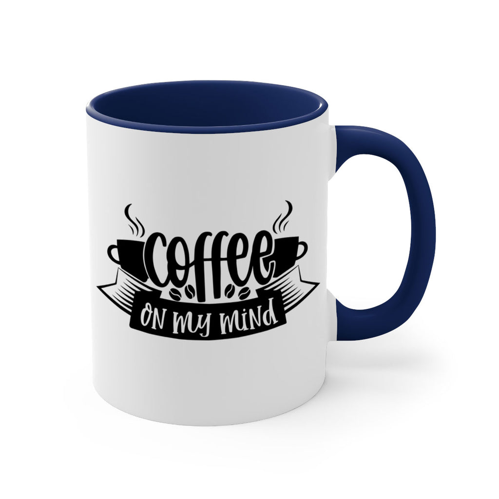 coffee on my mind 141#- coffee-Mug / Coffee Cup