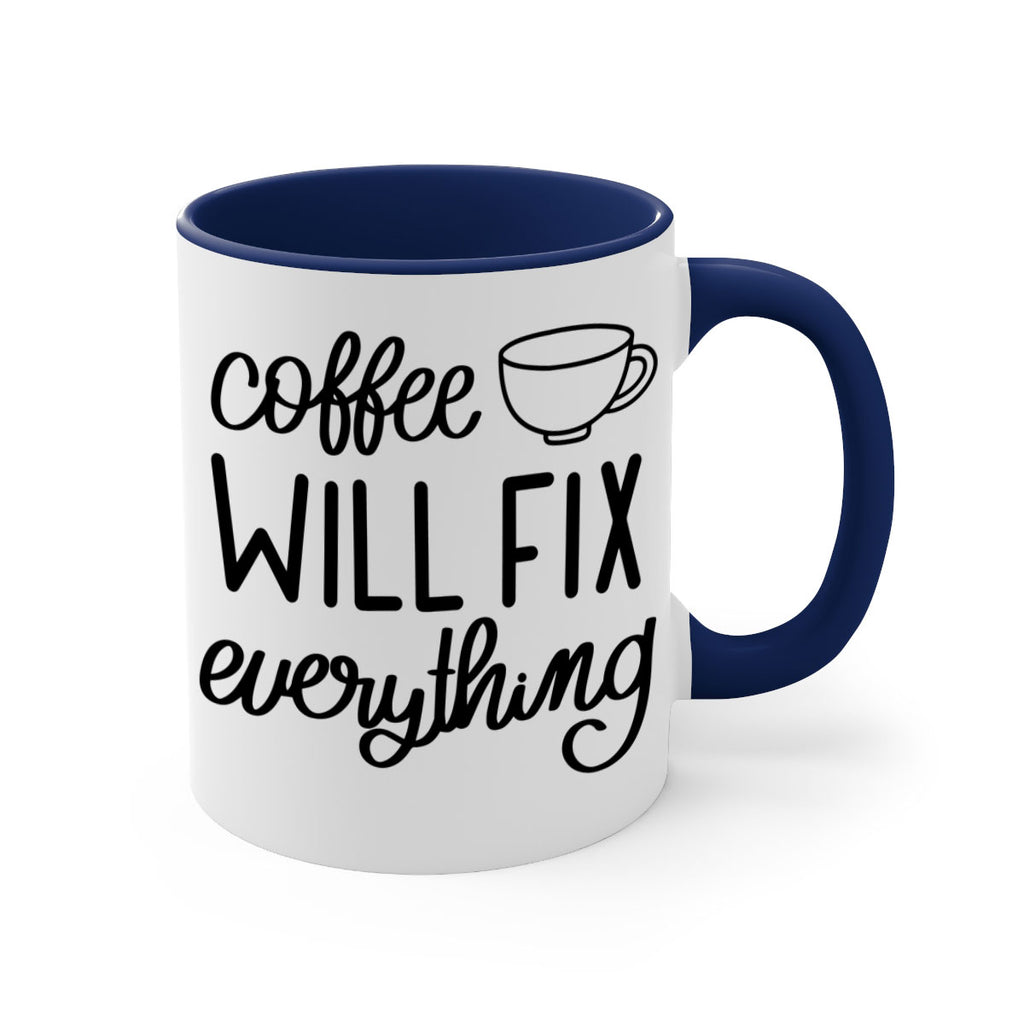 coffee will fix everything 134#- coffee-Mug / Coffee Cup