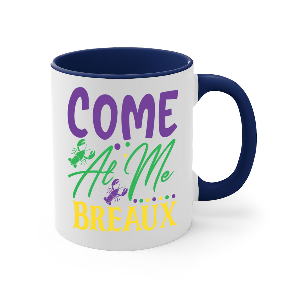 come at me breaux 84#- mardi gras-Mug / Coffee Cup