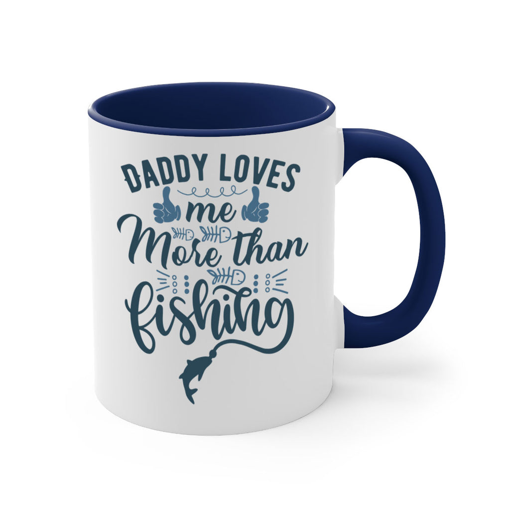 daddy loves me 167#- fishing-Mug / Coffee Cup
