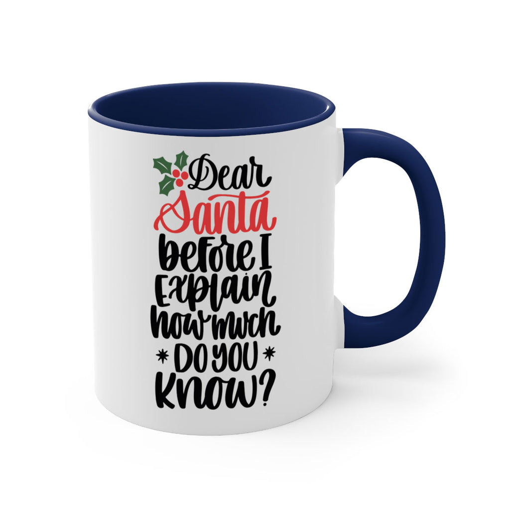 dear santa before i explain how much do you now 164#- christmas-Mug / Coffee Cup