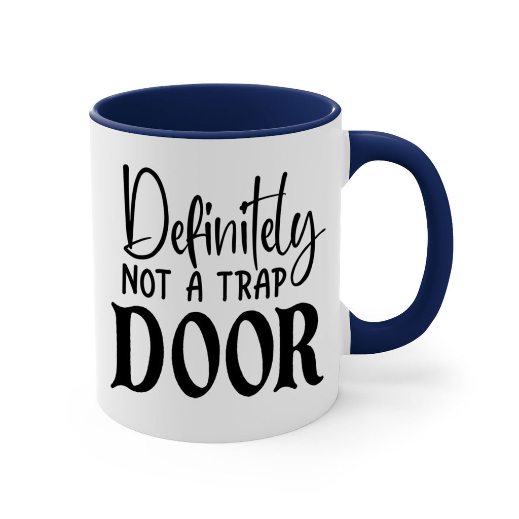 definitely not a trap door 77#- home-Mug / Coffee Cup