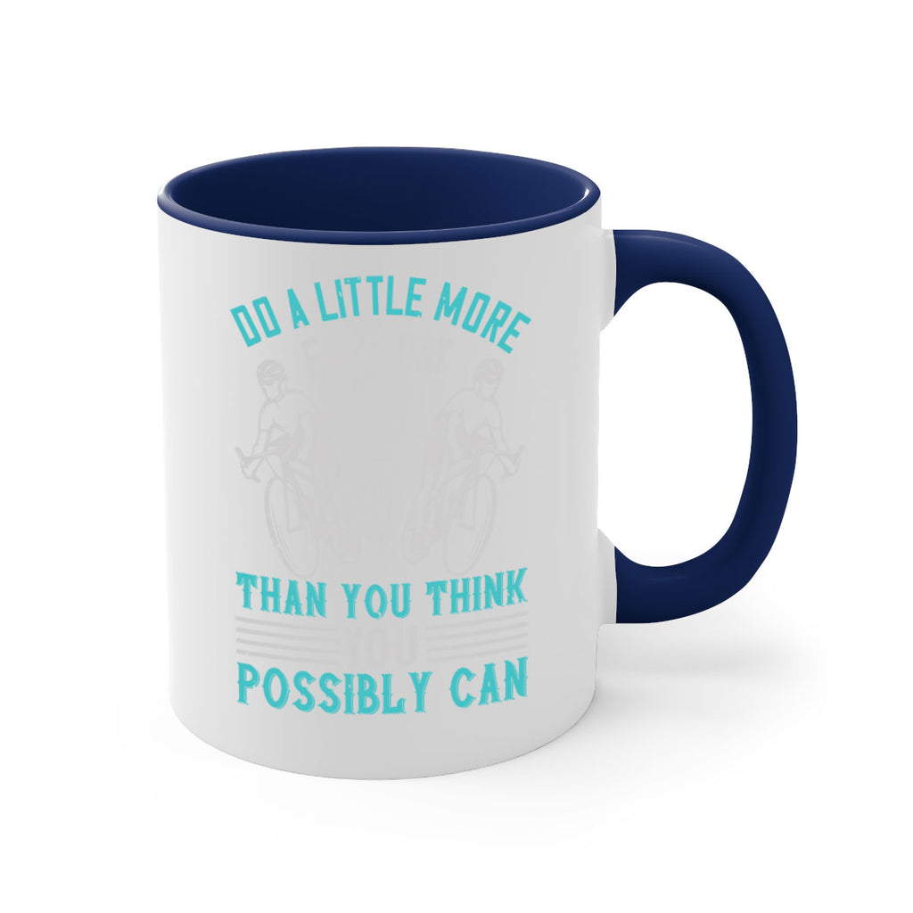 do a little more each day than you think you possibly can 47#- running-Mug / Coffee Cup