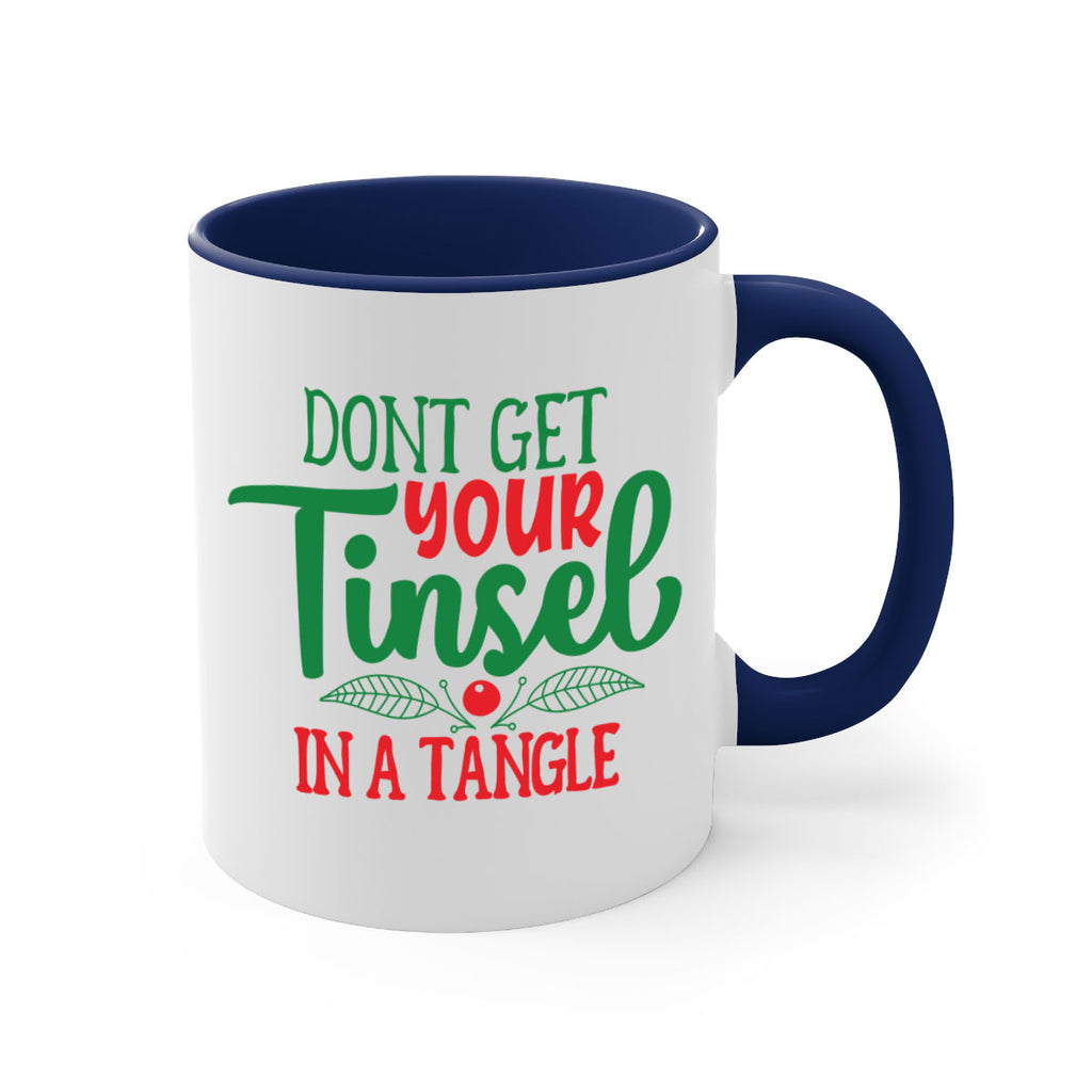 dont get your tinsel in a tangle style 187#- christmas-Mug / Coffee Cup