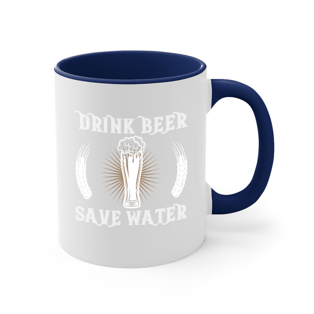 drink beer save water 93#- beer-Mug / Coffee Cup