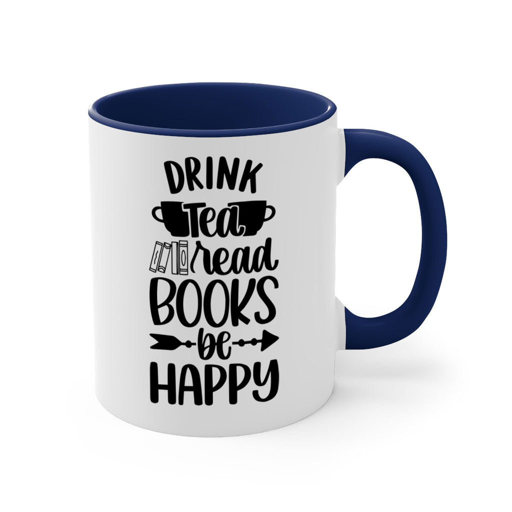 drink tea read books be happy 41#- Reading - Books-Mug / Coffee Cup