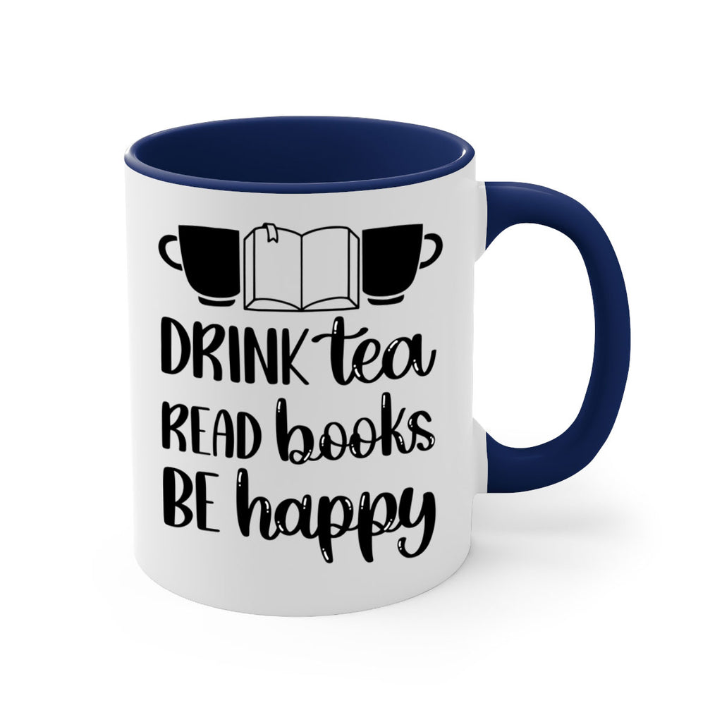 drink tea read books be happy 42#- Reading - Books-Mug / Coffee Cup