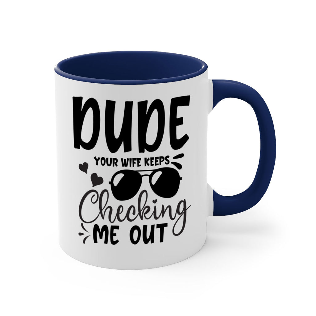 dude your wife keeps cheeking me out Style 266#- baby2-Mug / Coffee Cup