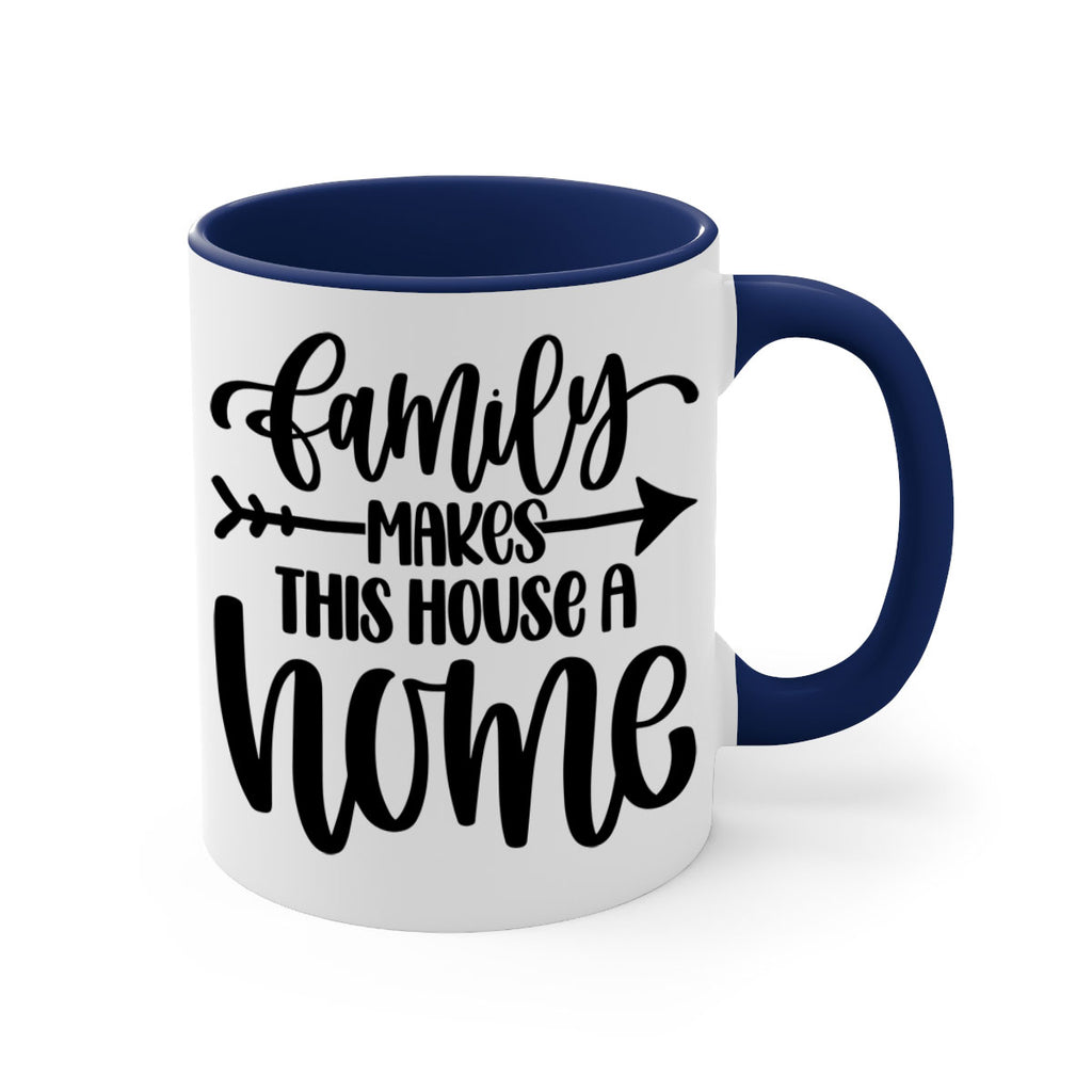 family makes this house a home 19#- home-Mug / Coffee Cup