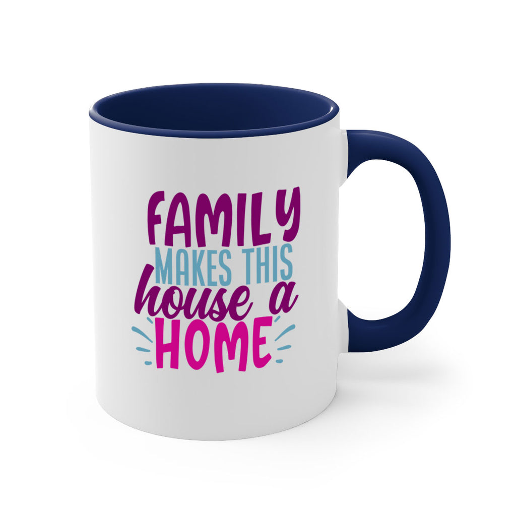 family makes this house a home 37#- Family-Mug / Coffee Cup