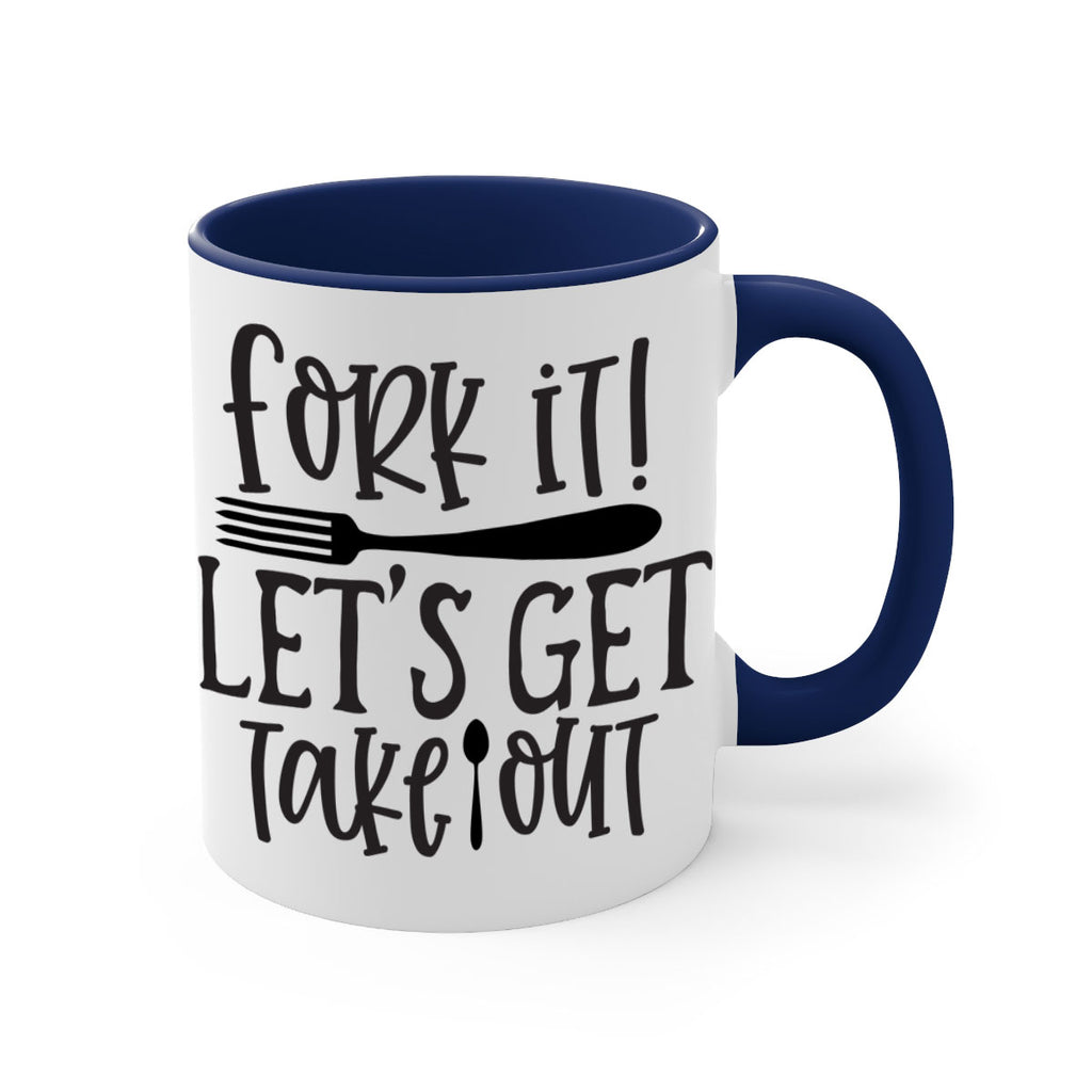 fork it let s get takeout 95#- kitchen-Mug / Coffee Cup