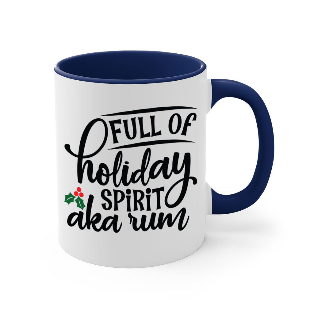 full of holiday spirit aka rum style 223#- christmas-Mug / Coffee Cup