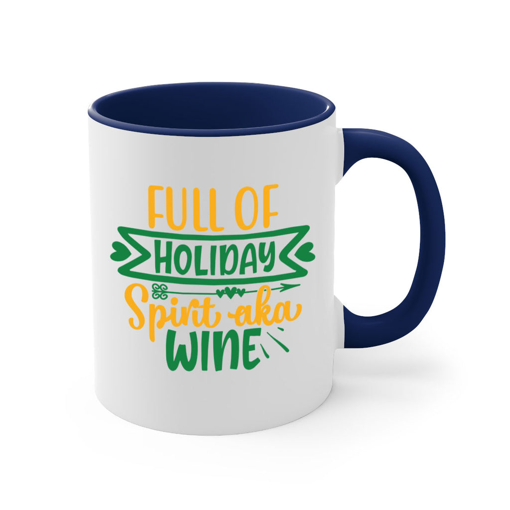 full of holiday spirit aka wine style 225#- christmas-Mug / Coffee Cup