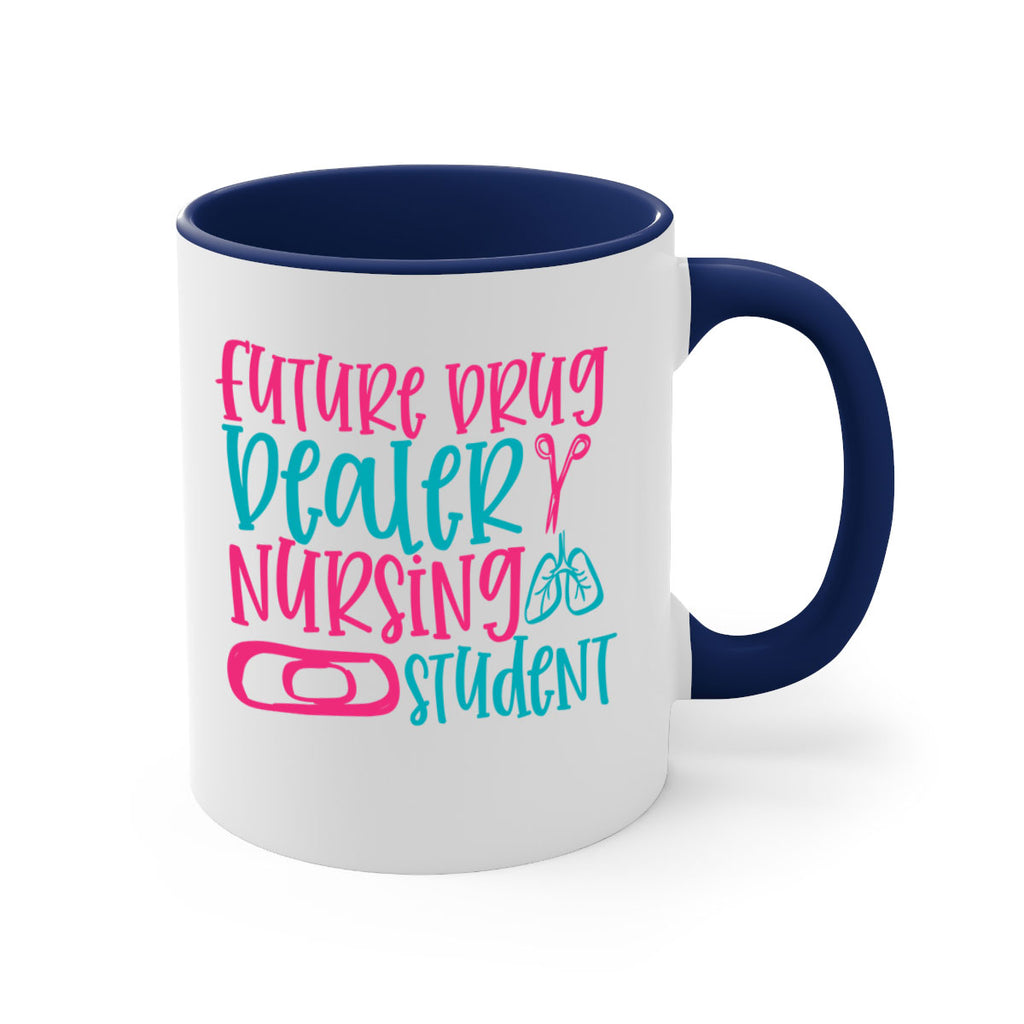 future drug deaer nursing studnt Style 383#- nurse-Mug / Coffee Cup