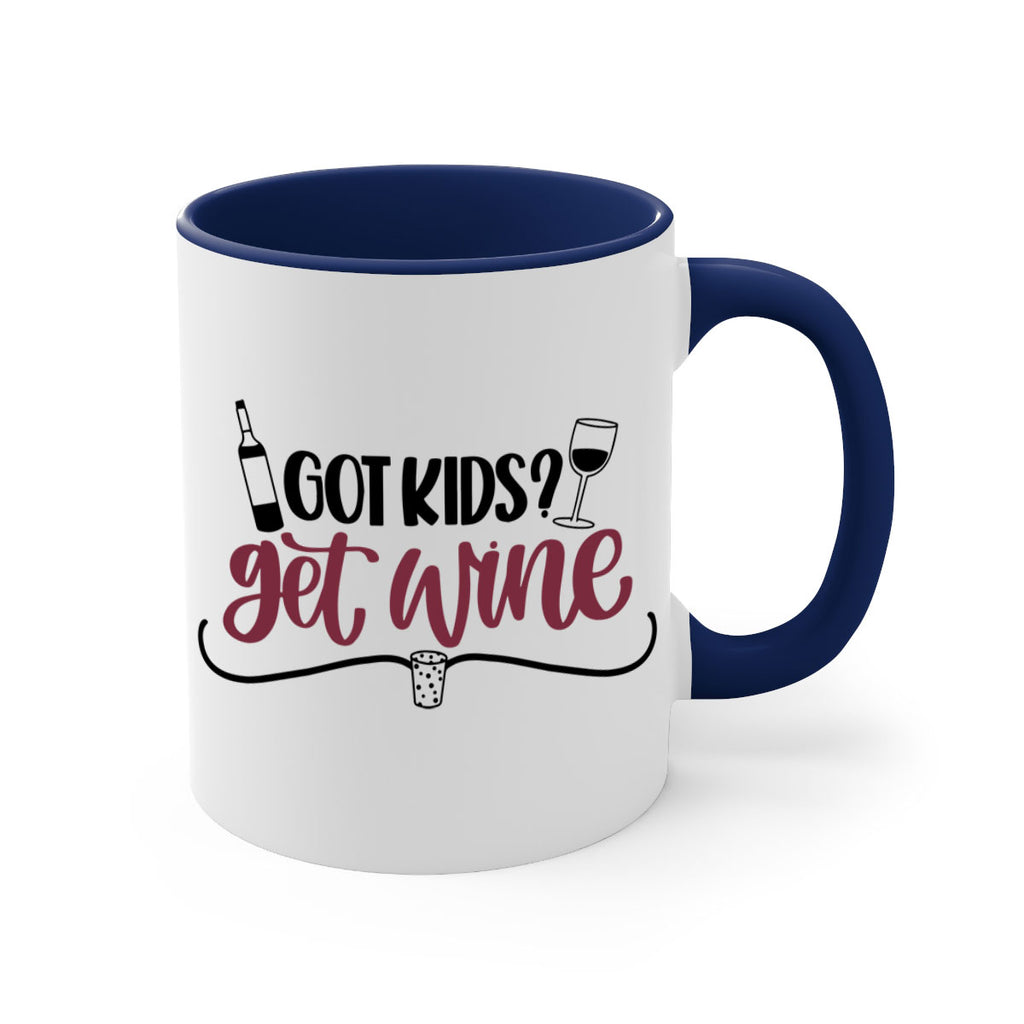 got kids get wine 53#- wine-Mug / Coffee Cup