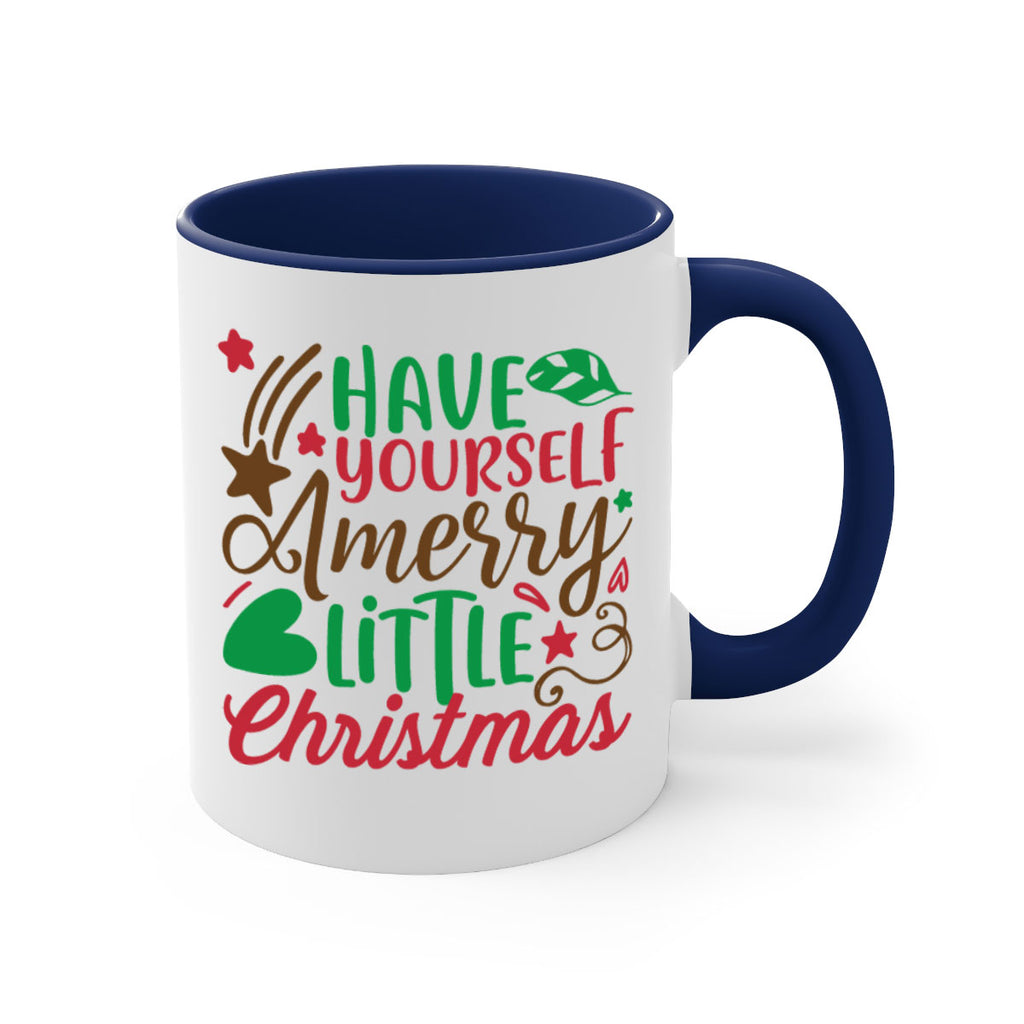 have yourself amerry little christmas 267#- christmas-Mug / Coffee Cup