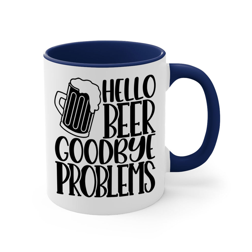 hello beer goodbye problems 36#- beer-Mug / Coffee Cup