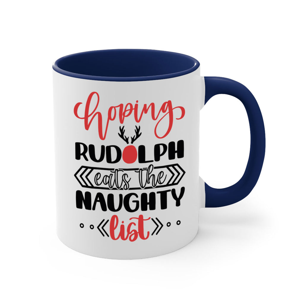 hoping rudolph eats the naughty list 136#- christmas-Mug / Coffee Cup