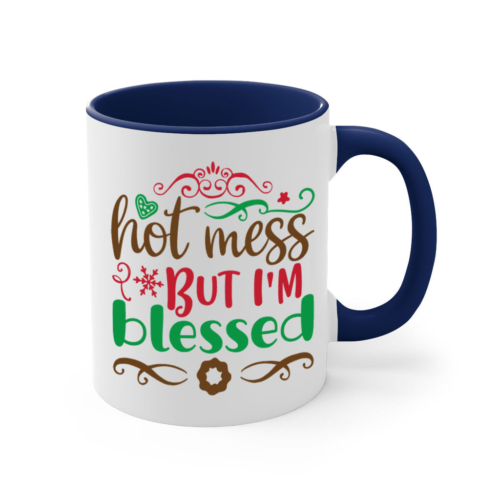 hot mess but im blessed 259#- christmas-Mug / Coffee Cup