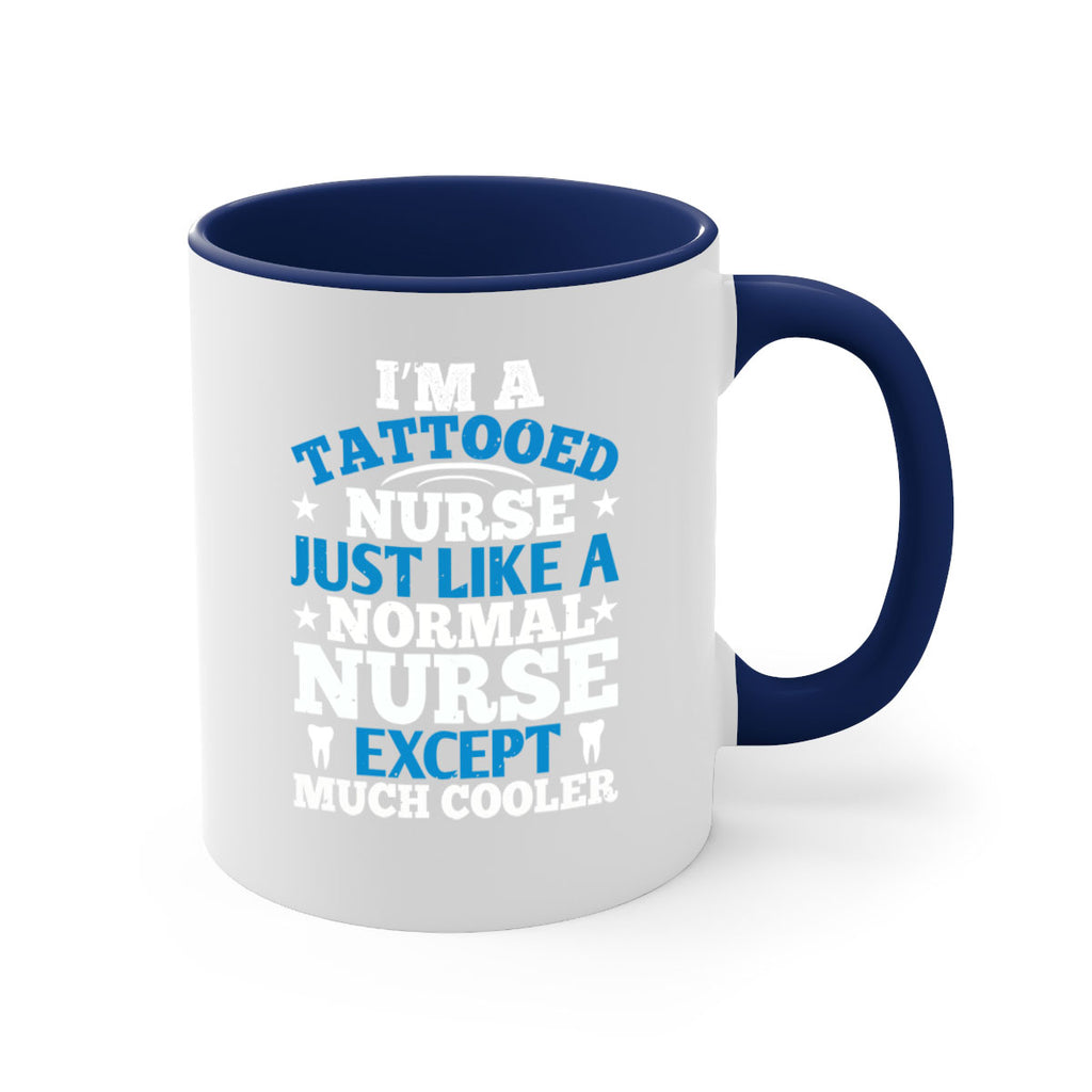 i am tattooed nurse just like a Style 337#- nurse-Mug / Coffee Cup