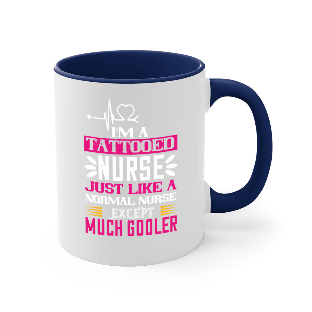 i am tattooed nurse just like a Style 340#- nurse-Mug / Coffee Cup