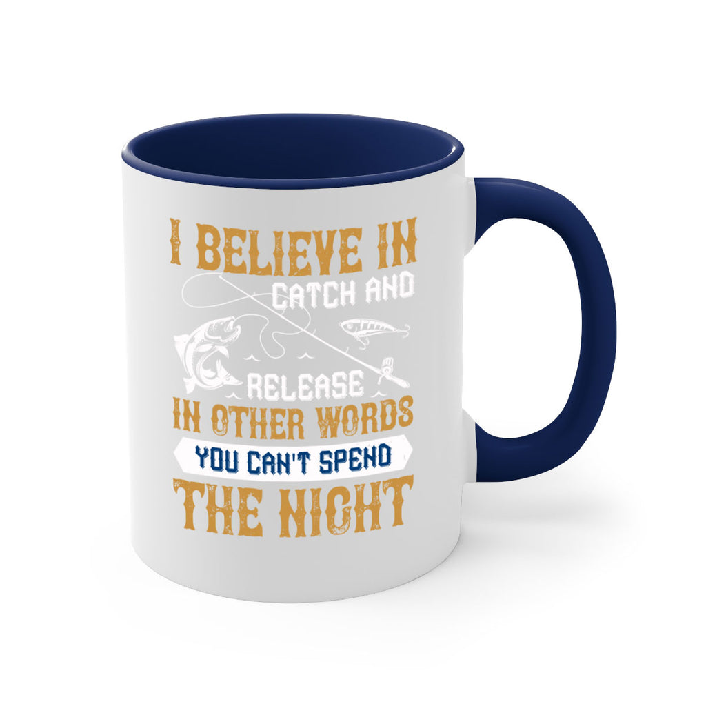 i believe in catch and release 117#- fishing-Mug / Coffee Cup