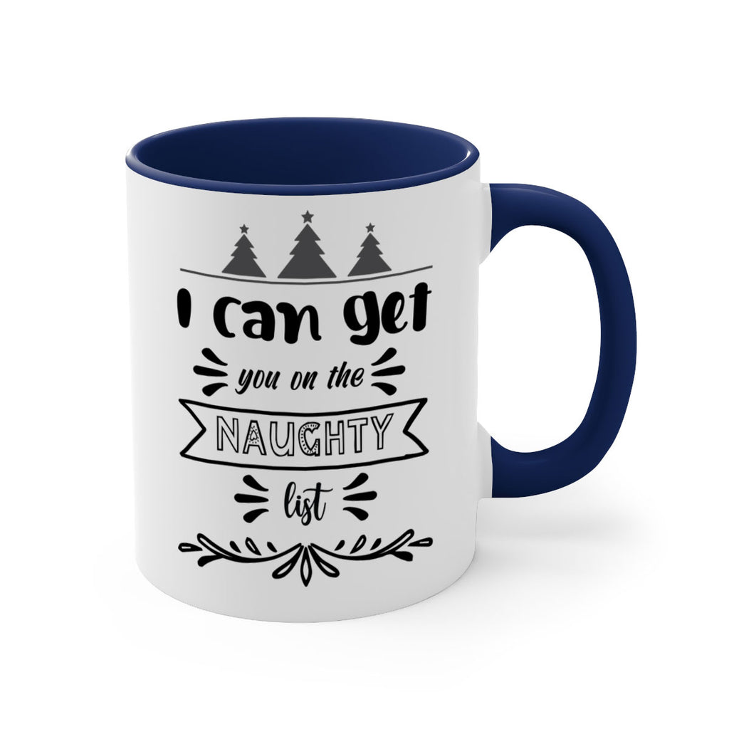 i can get you on the naughty list style 319#- christmas-Mug / Coffee Cup