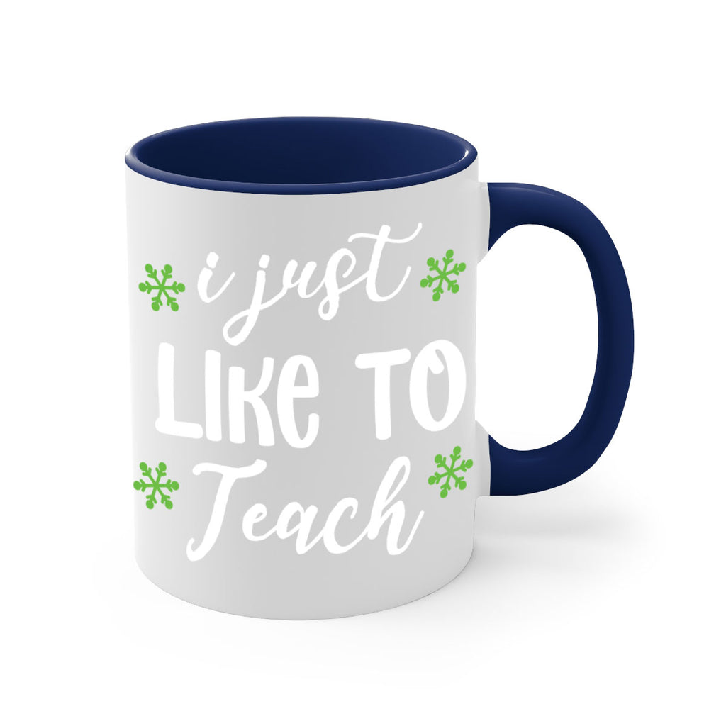 i just like to teach style 327#- christmas-Mug / Coffee Cup