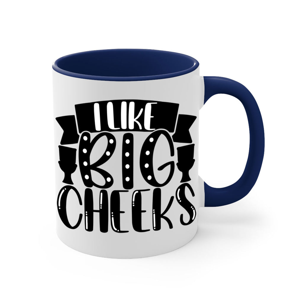 i like big cheeks 29#- bathroom-Mug / Coffee Cup